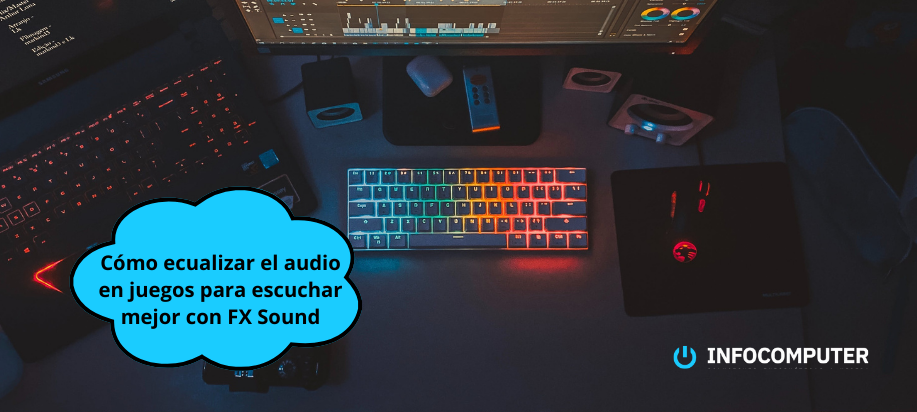 Cómo ecualizar el audio en juegos para escuchar mejor con FXSound